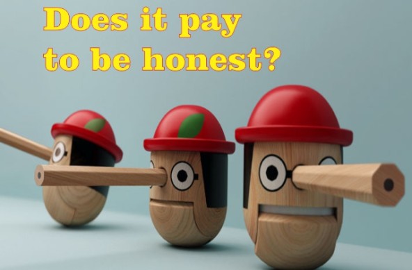 Does it pay to be honest?