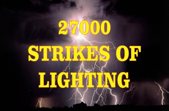 27000 Strikes Of Lightning!